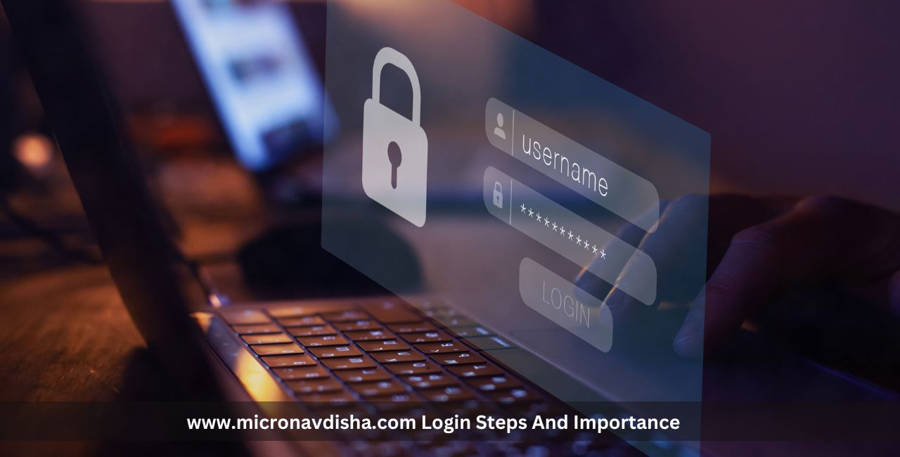 www.micronavdisha.com Login Steps And Importance